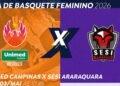 TV Brasil Exibe Duelo Crucial da LBF entre Unimed Campinas e Sesi Araraquara