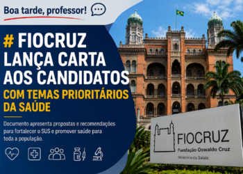 Fiocruz lança carta aos candidatos com temas prioritários da saúde