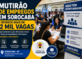 Mutirão de empregos em Sorocaba oferece mais de 2 mil vagas